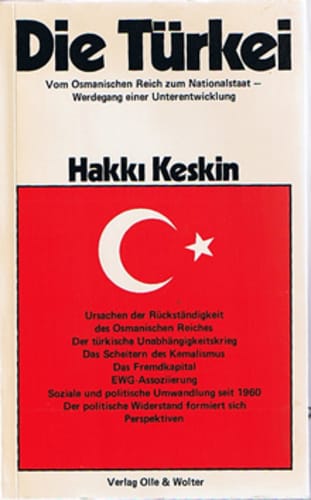 Die Türkei - Vom Osmanischen Reich zum Nationalstaat- Werdegang einer Unterentwicklung