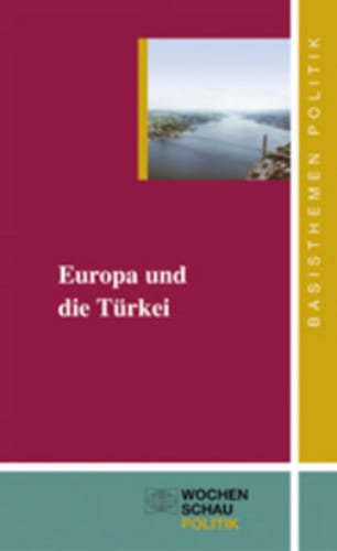 Die deutsch-türkische Debatte über den EU-Beitritt der Türkei